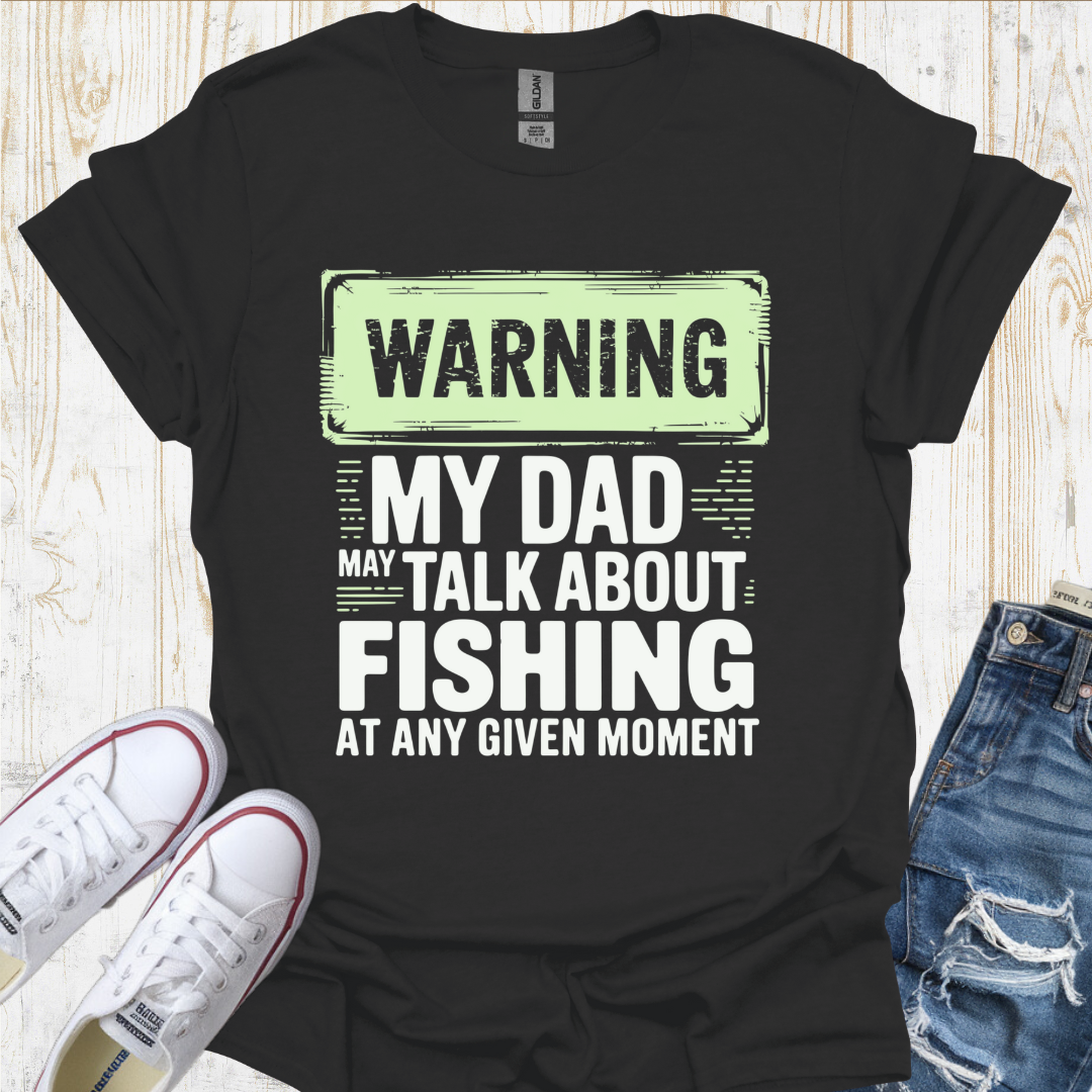 Warning Dad TShirt