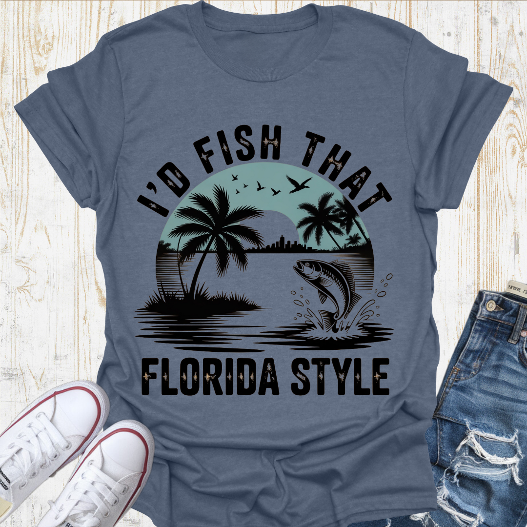 I'd Fish That TShirt