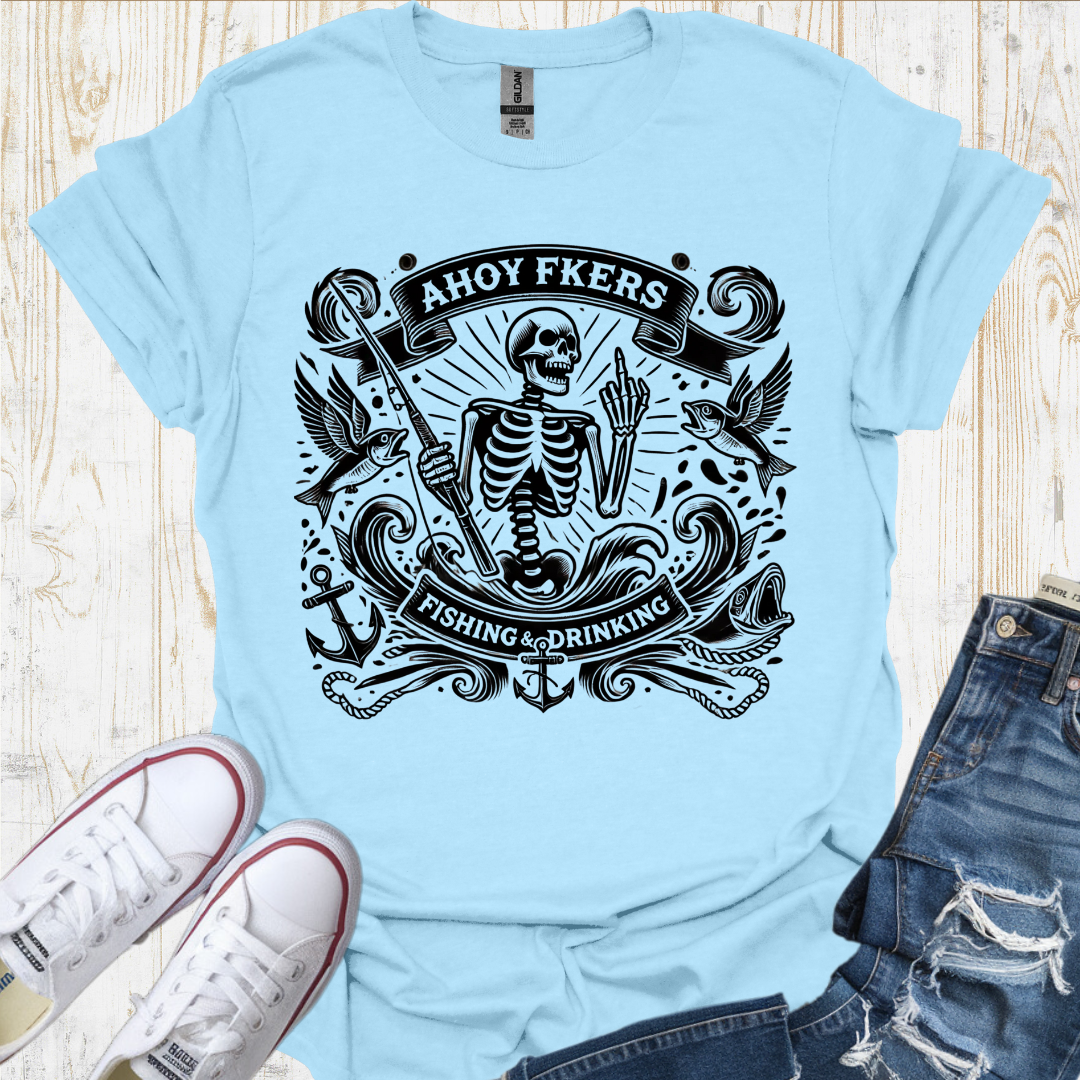 Ahoy Fkers TShirt