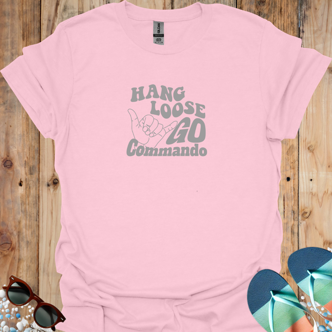 Hang Loose Go Commando - U25