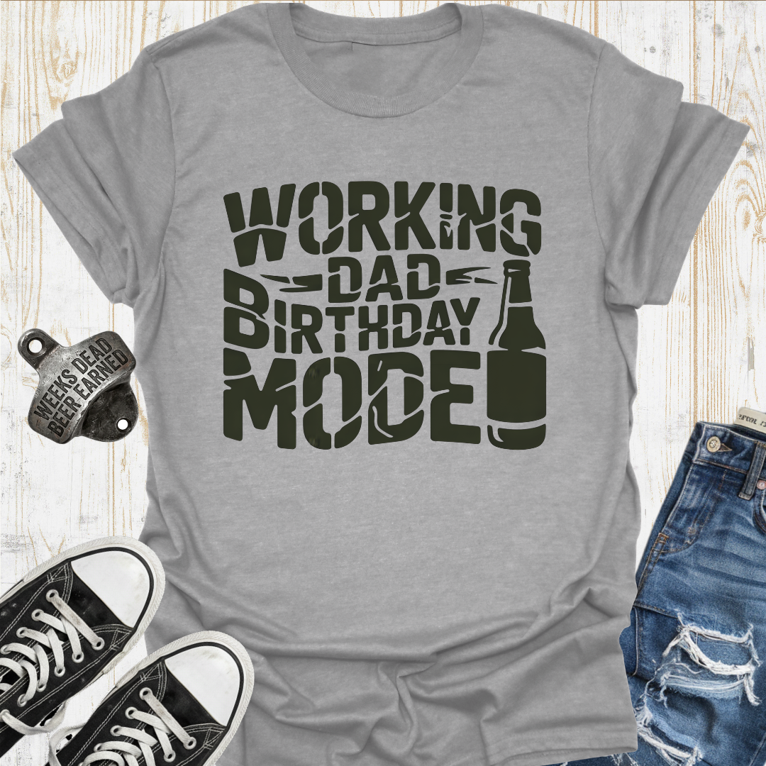 Work Dad Mode TShirt
