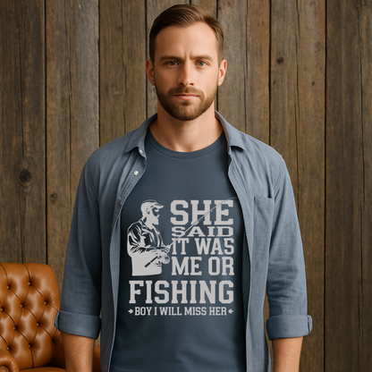 Me or Fishing TShirt