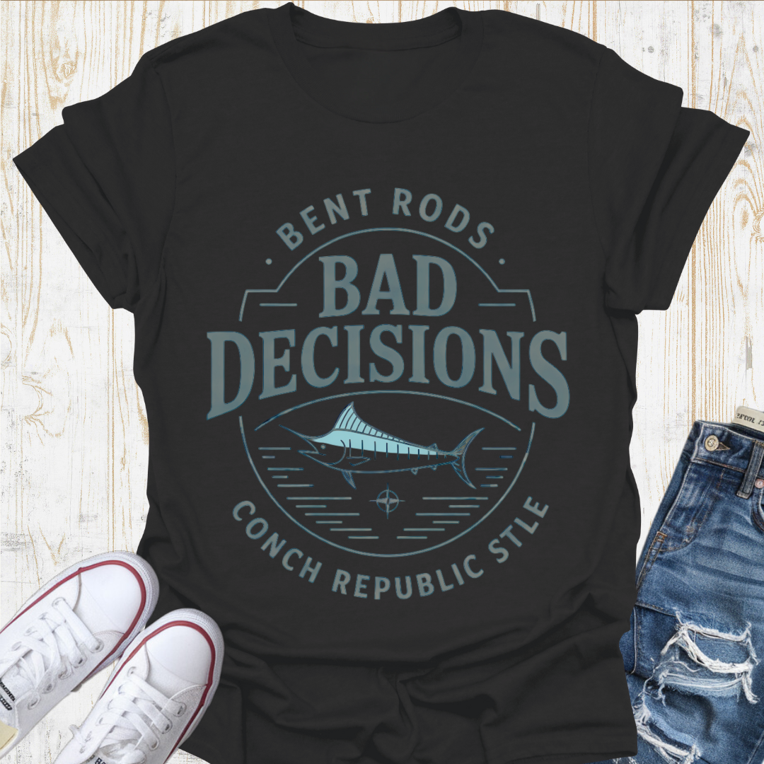 Marlin Bad Decisions TShirt