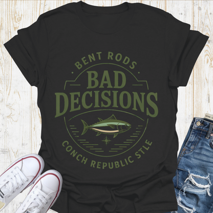 Bad Decisions Tuna TShirt