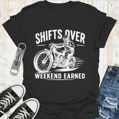 Shifts Over Weekend TShirt