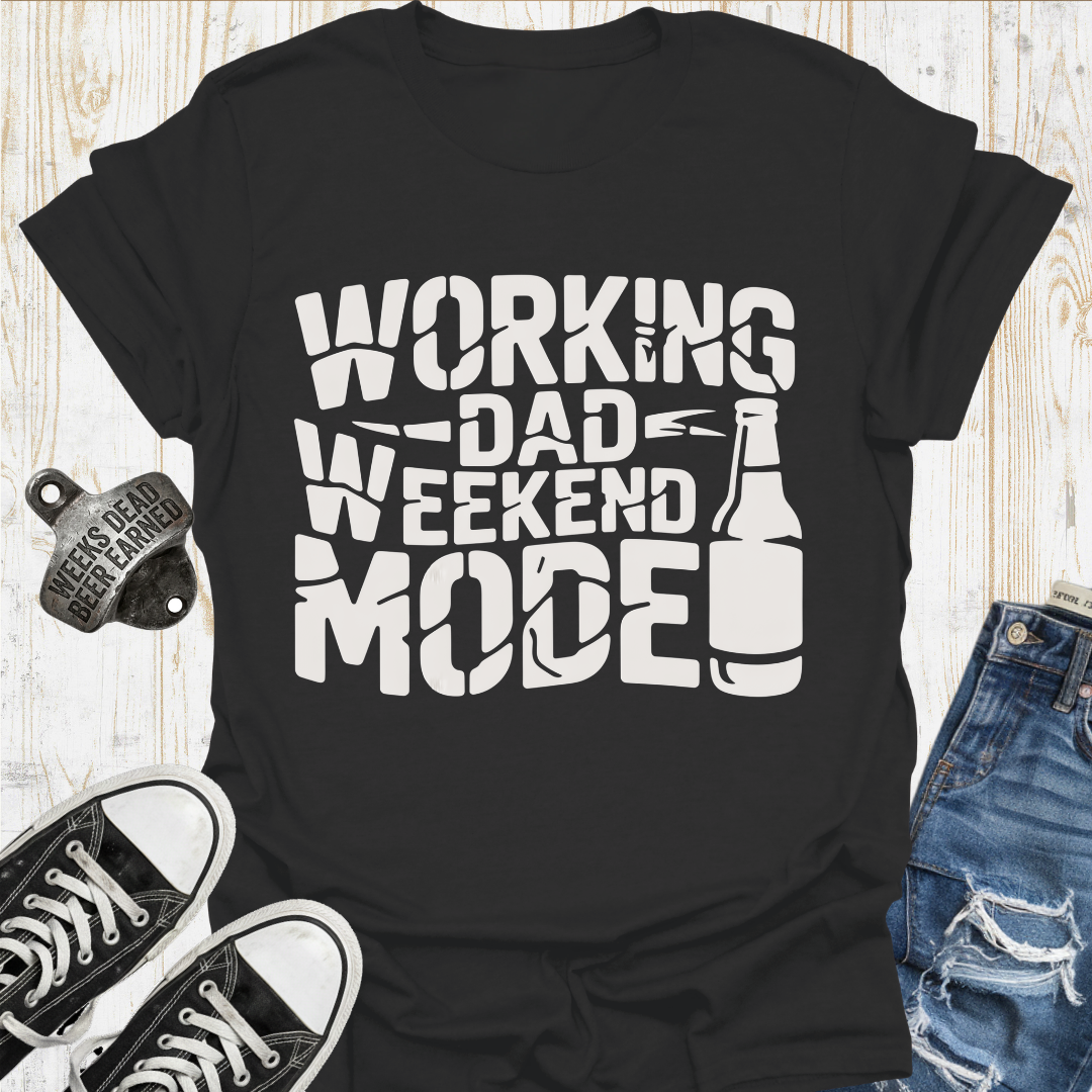 Work Dad Weekend TShirt