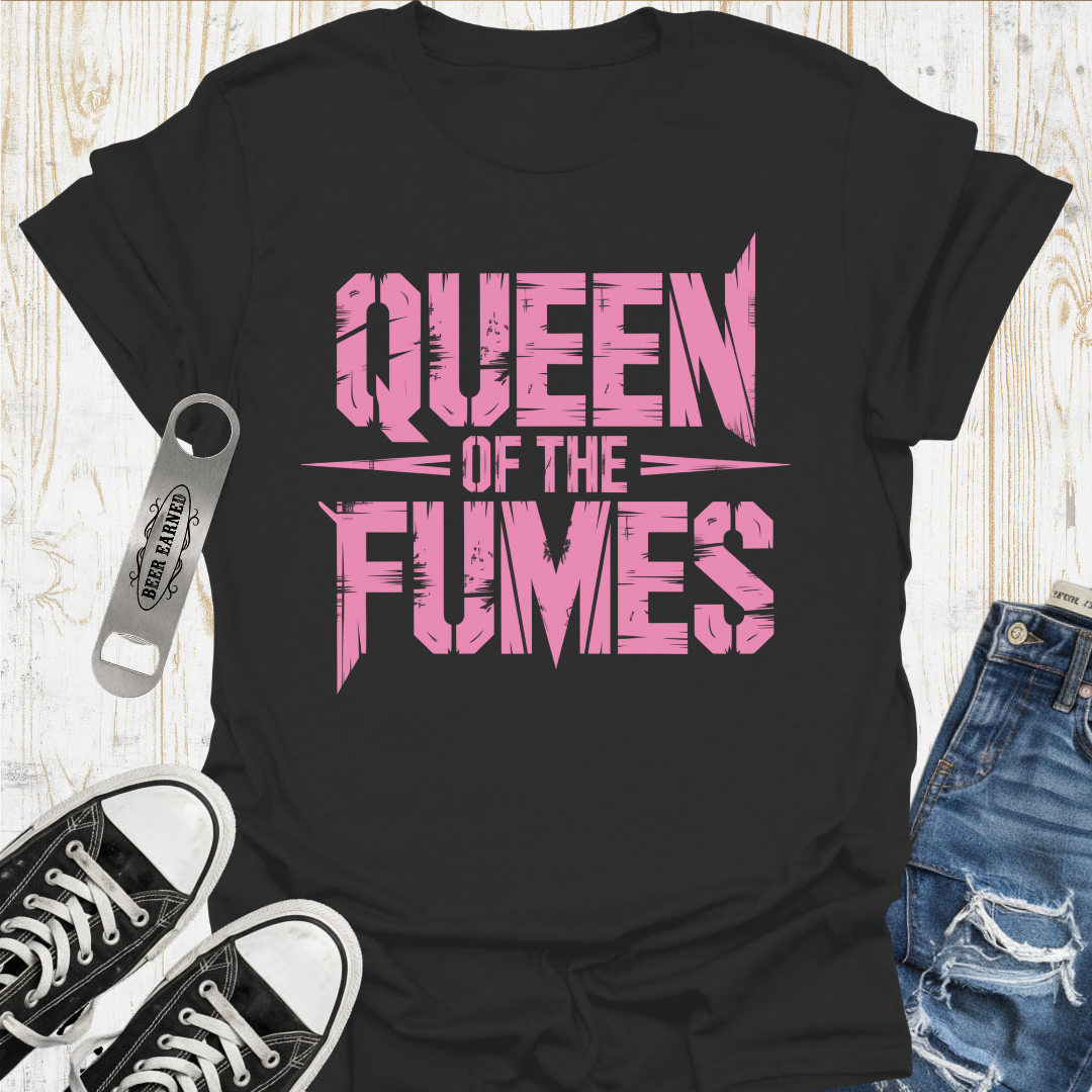 Queen of Fumes TShirt