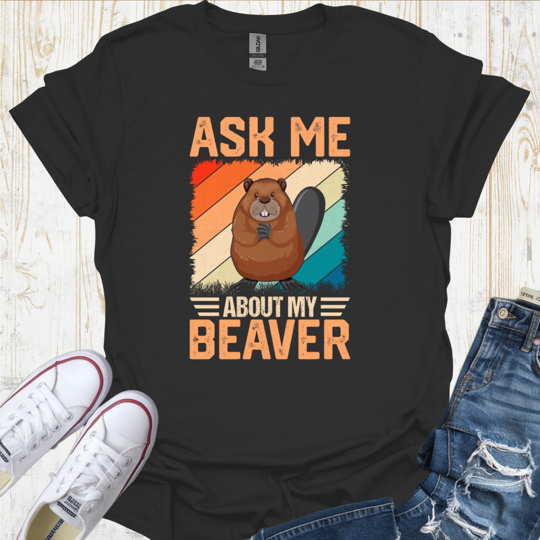My Beaver TShirt