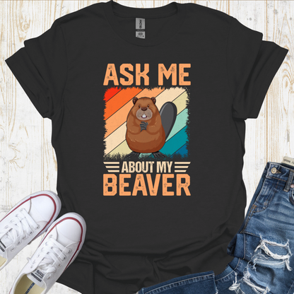 My Beaver TShirt