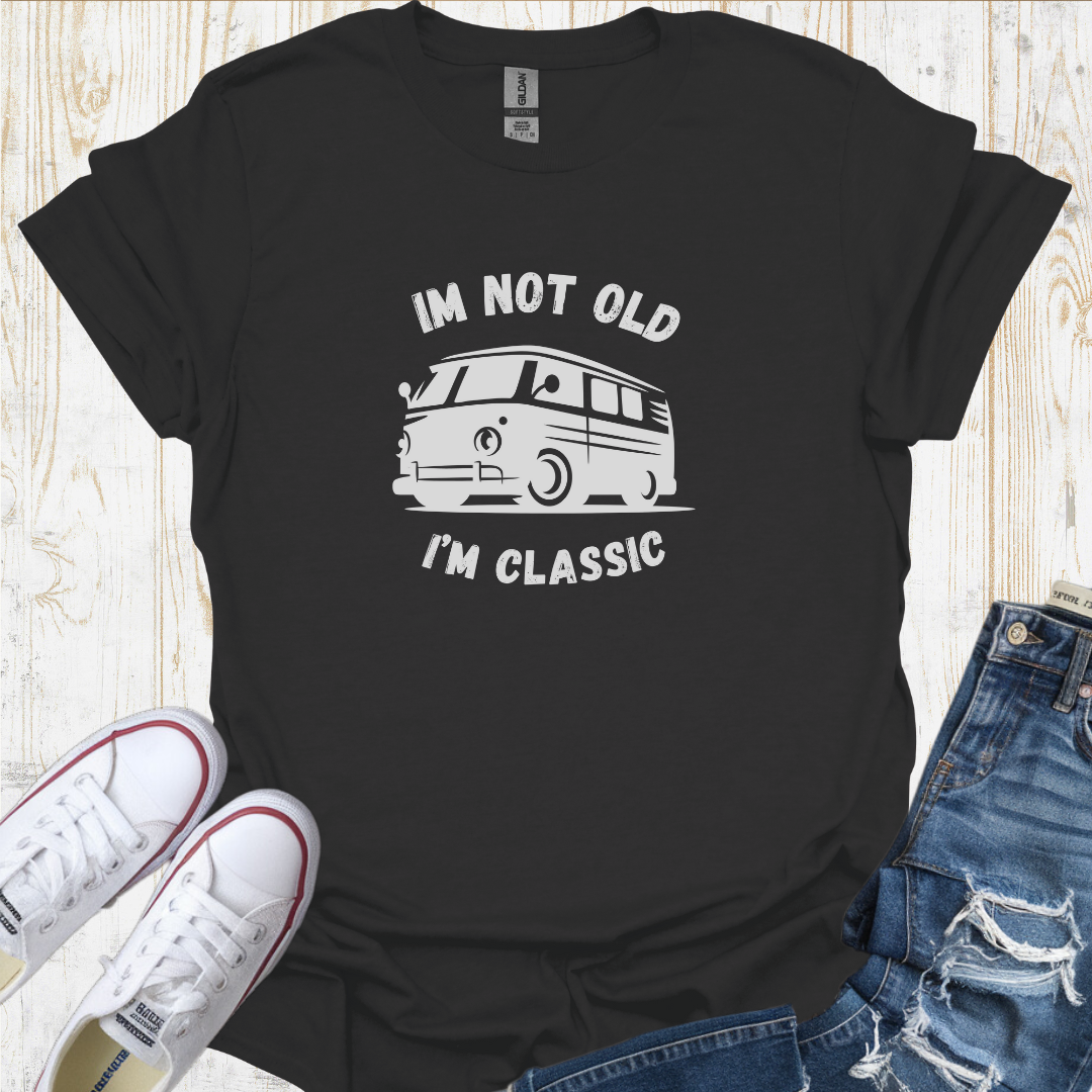 Im Not Old Im Classic - U25