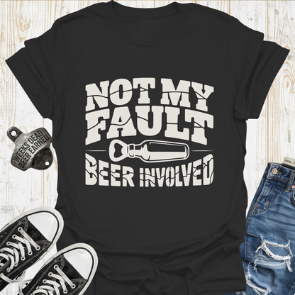 Not My Fault TShirt