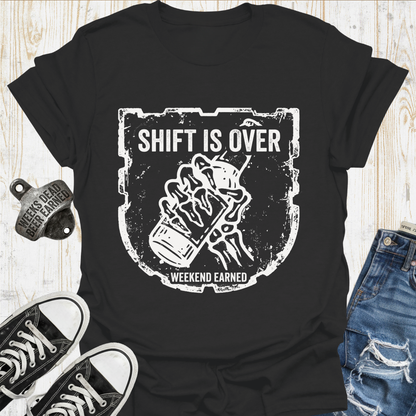 Weekend Earned TShirt