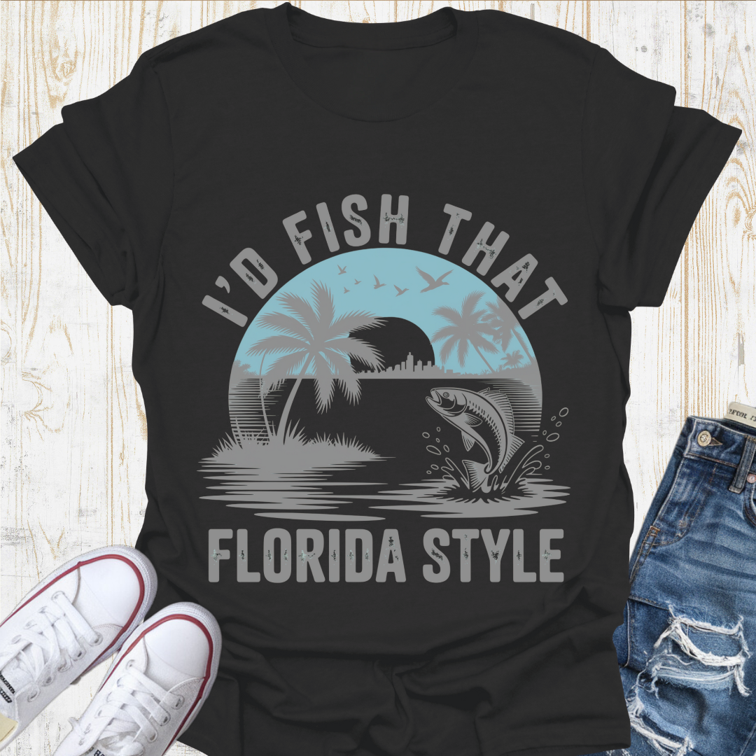 I'd Fish That TShirt
