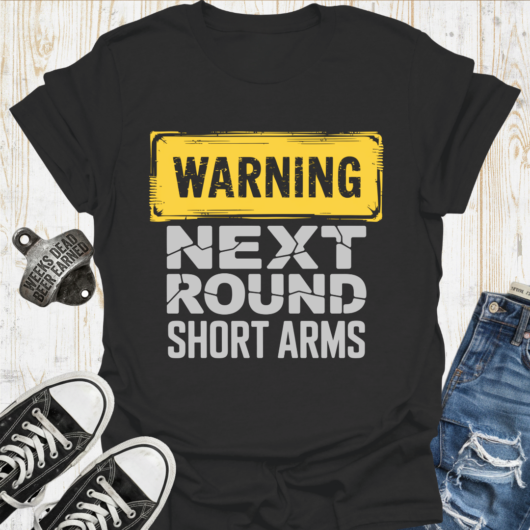 Warning Short Arms TShirt