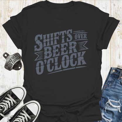 Shifts Over Beer  TShirt