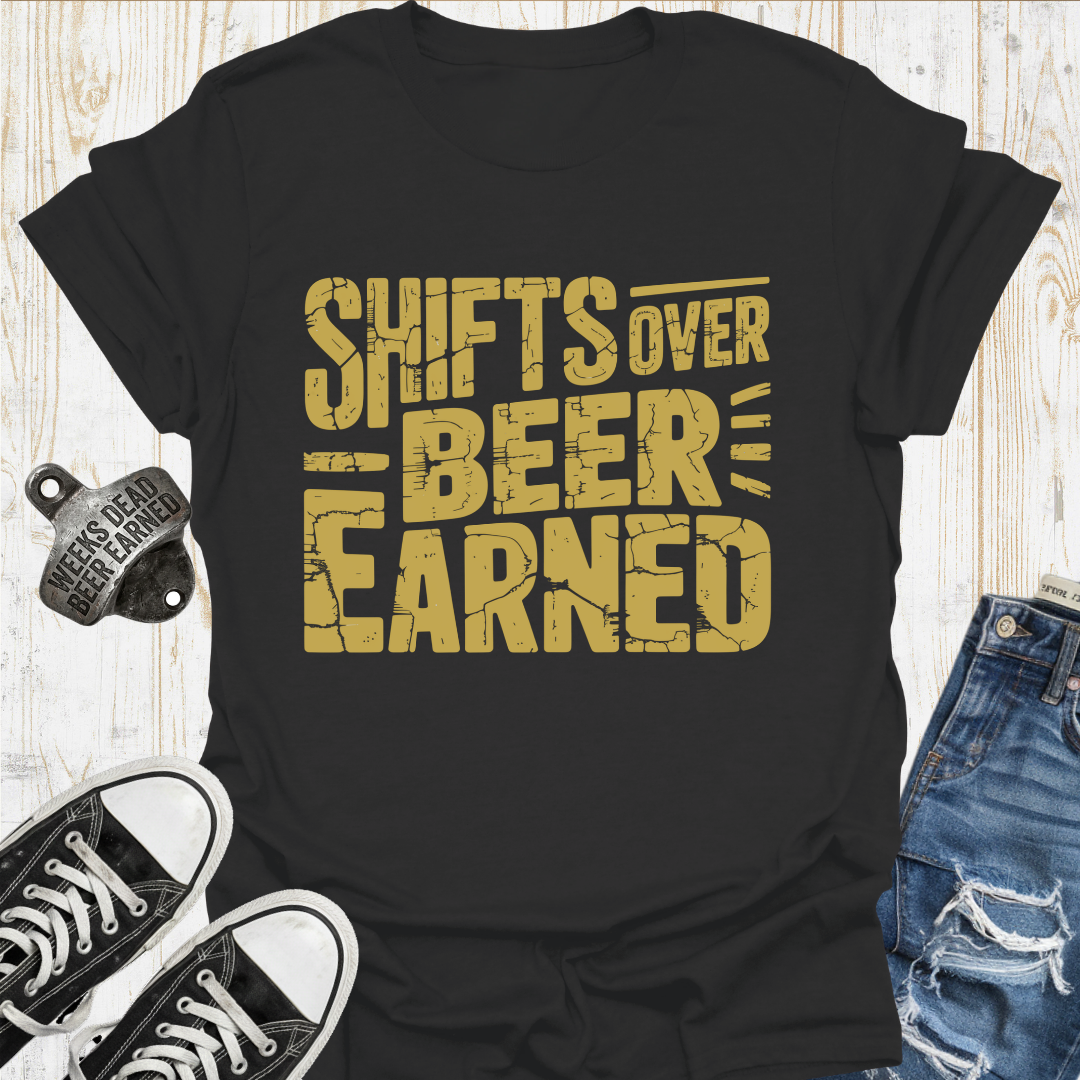 Shifts Over Beer TShirt