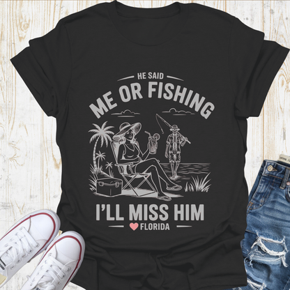 Miss Him Fishing TShirt