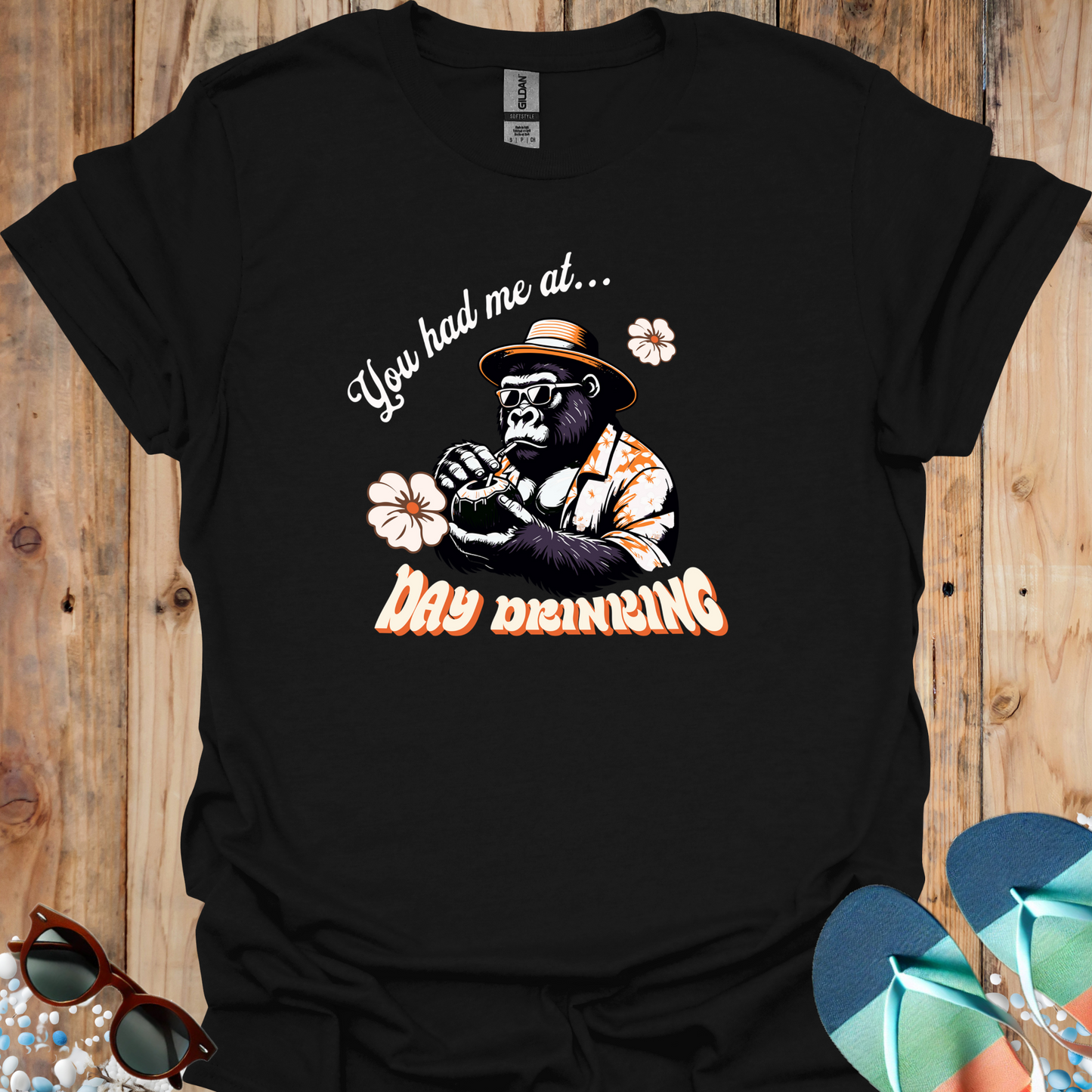 You Had Me At Day Drinking - U25