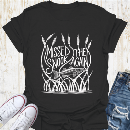 Missed Snook TShirt