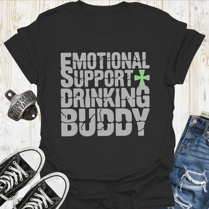Emotional Drink Buddy TShirt