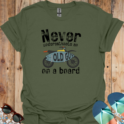 Never Underestimate An Old Guy On A Board - - U25