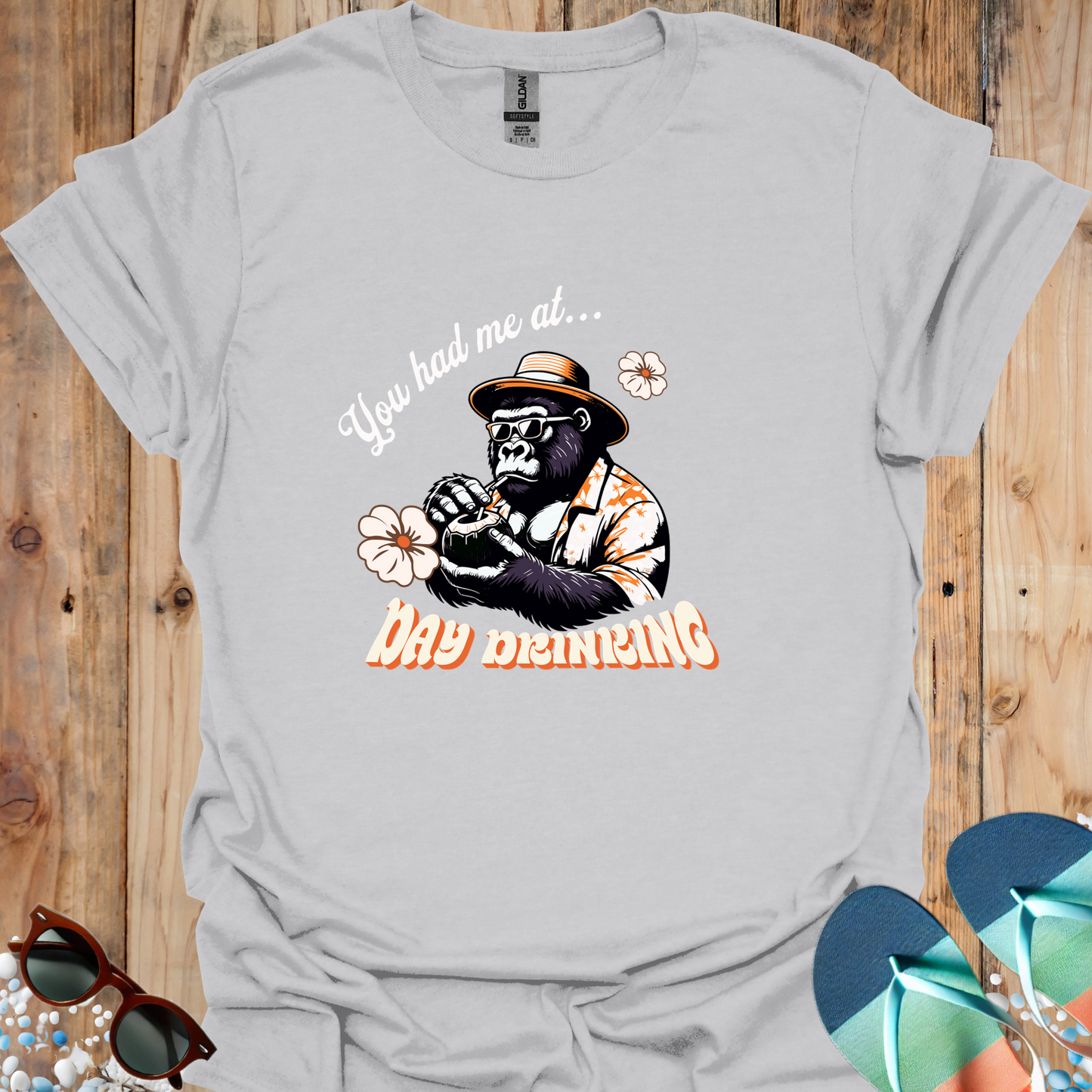 You Had Me At Day Drinking - U25