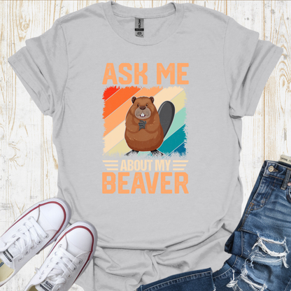 My Beaver TShirt