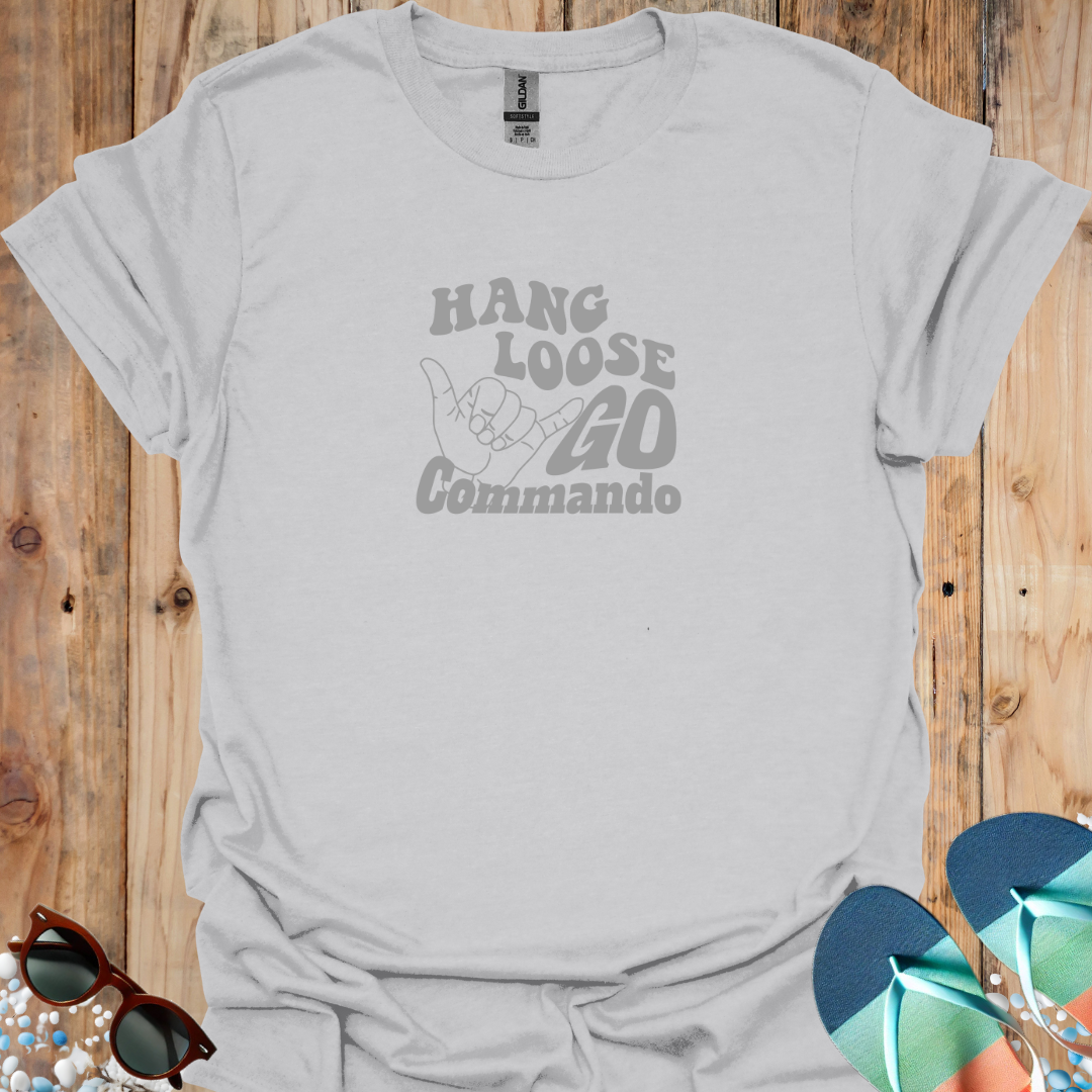 Hang Loose Go Commando - U25