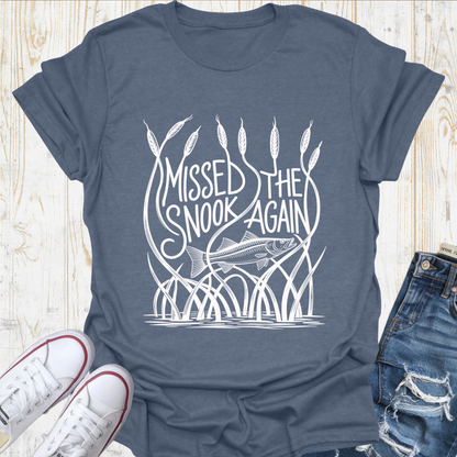 Missed Snook TShirt