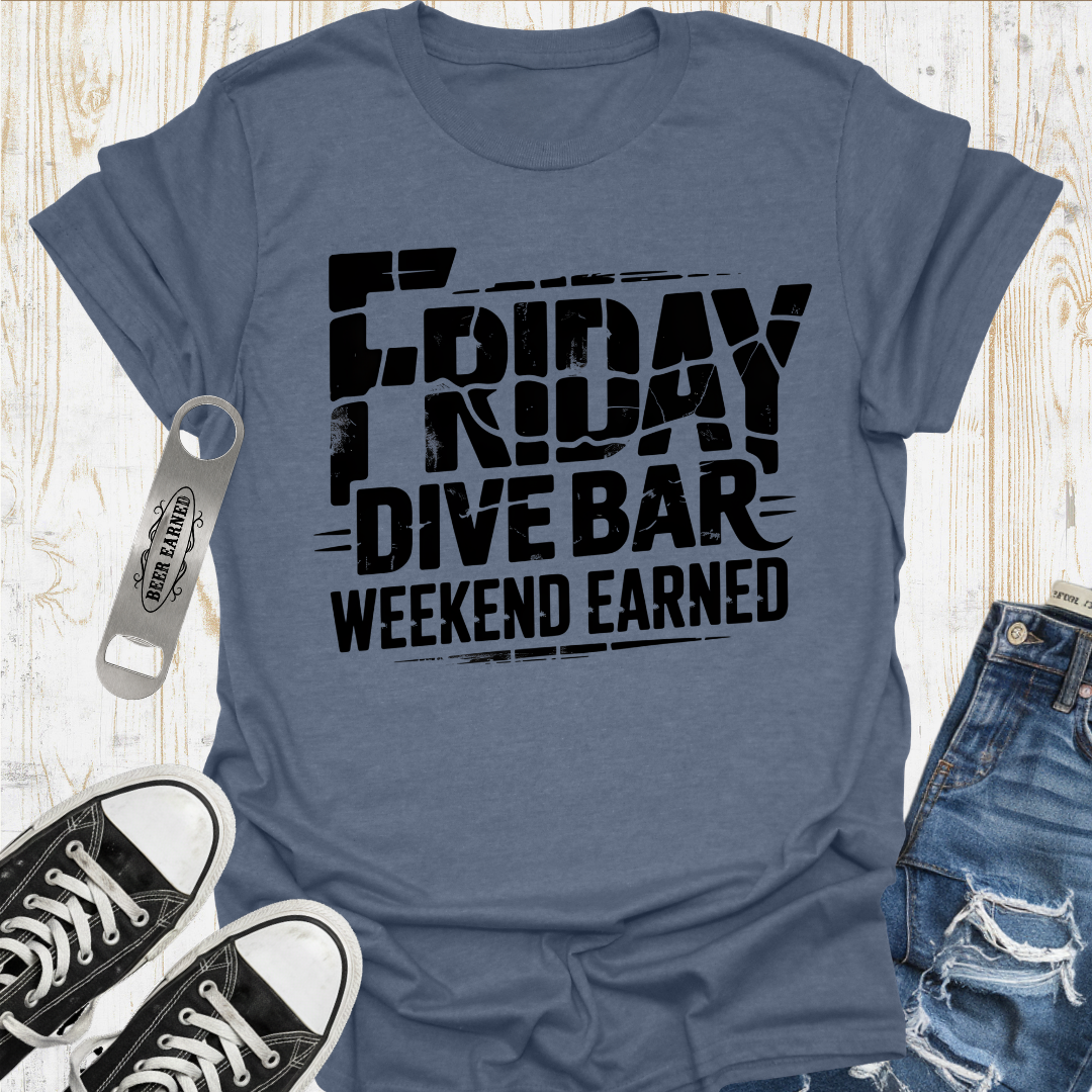 Dive Bar Earned TShirt