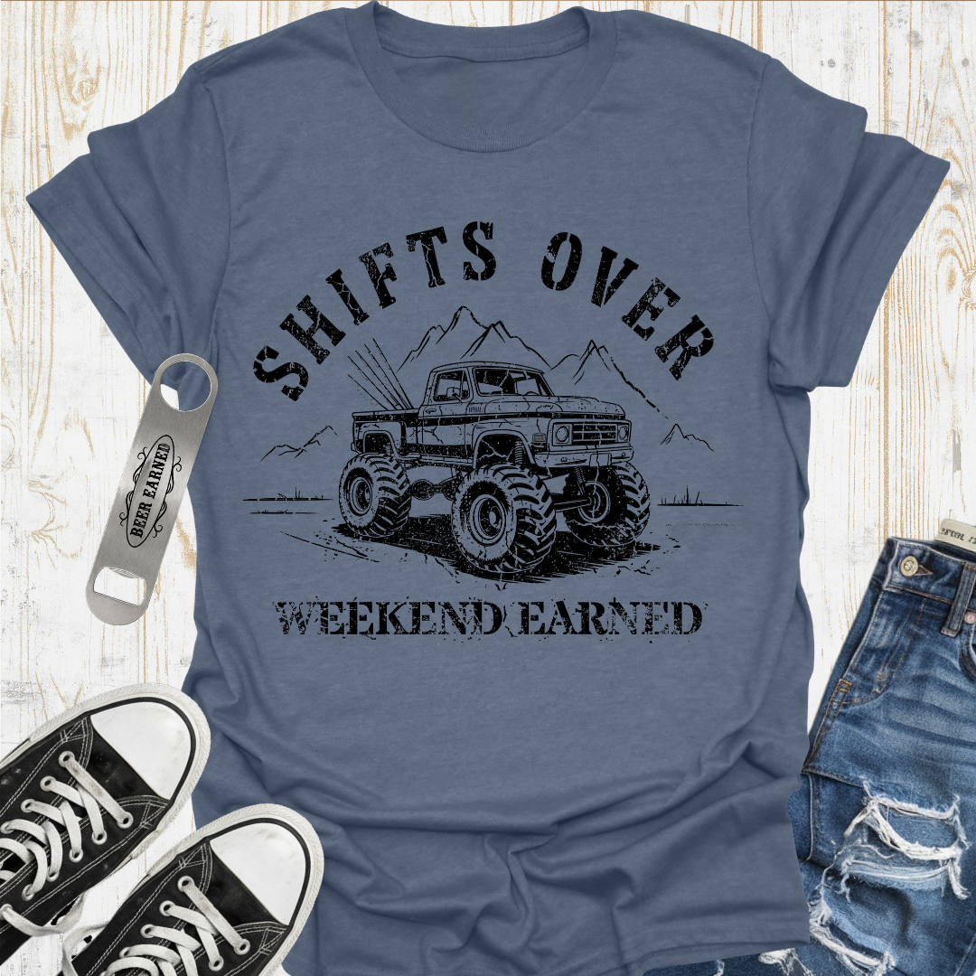 Shifts Earned TShirt