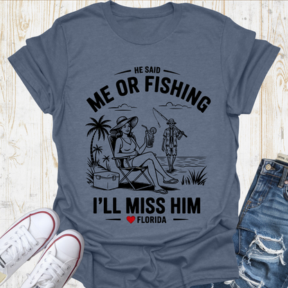 Miss Him Fishing TShirt