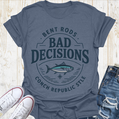 Bad Decisions Tuna TShirt