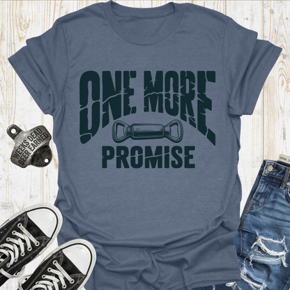 Promise One More TShirt
