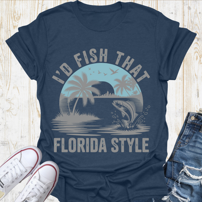 I'd Fish That TShirt