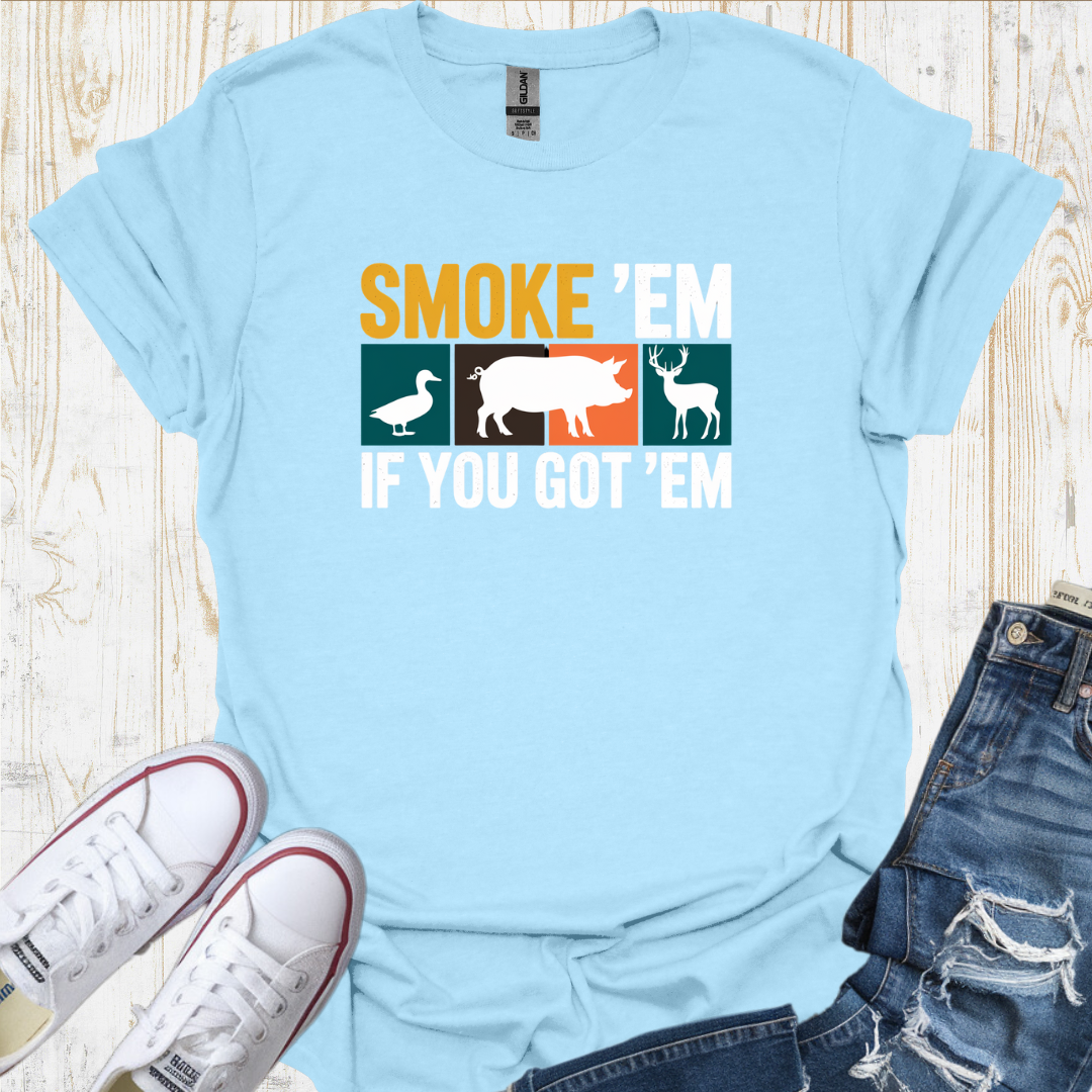 Smoke E'm TShirt