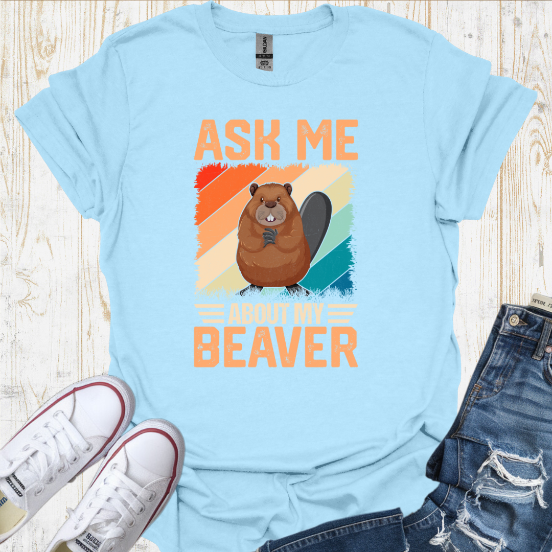 My Beaver TShirt