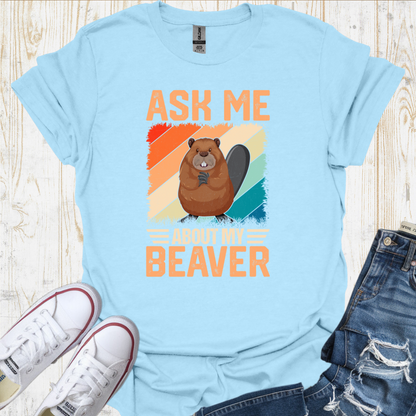 My Beaver TShirt