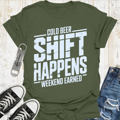 Shift Happens Beer TShirt