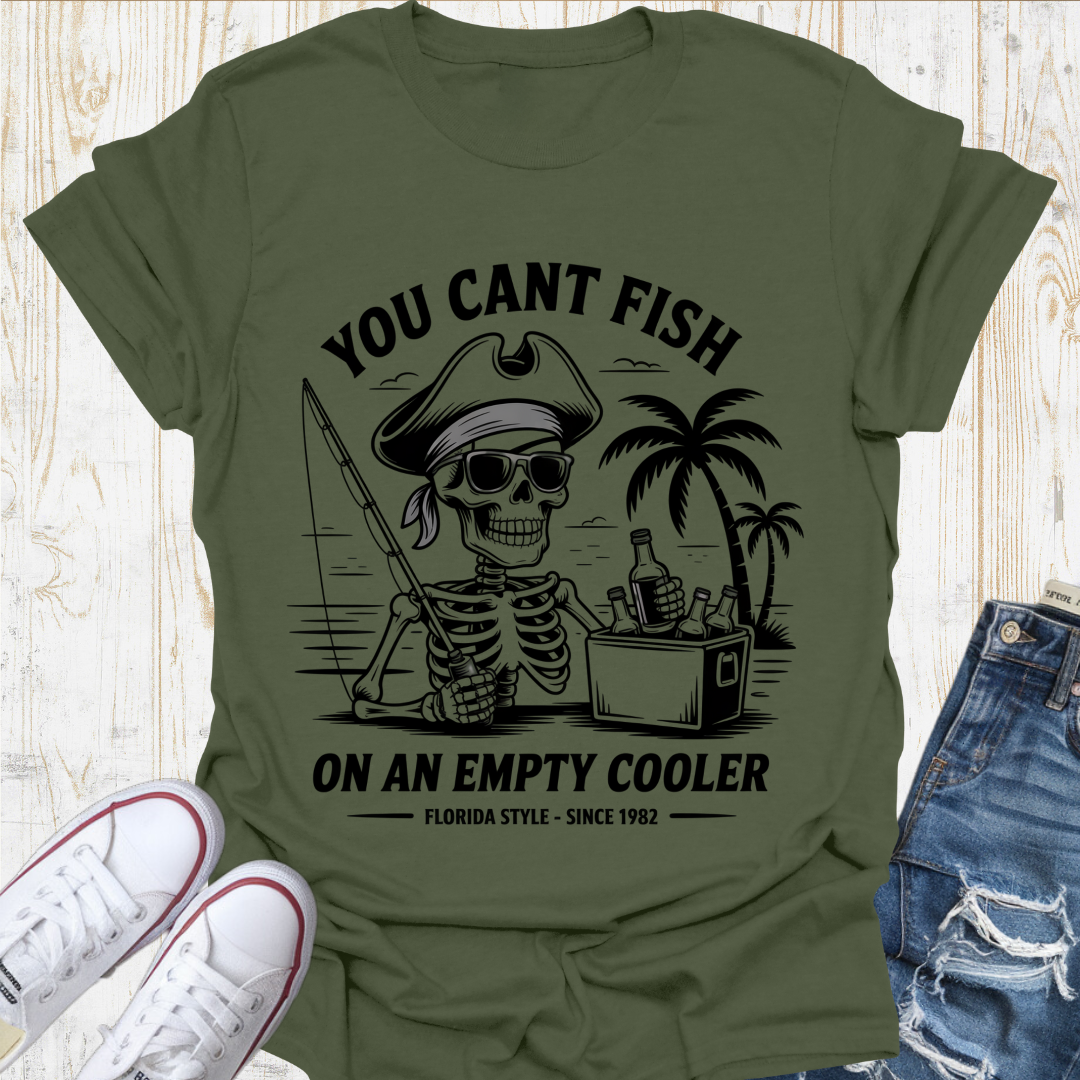 Empty Cooler Can't Fish TShirt