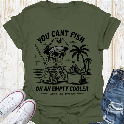 Empty Cooler Can't Fish TShirt