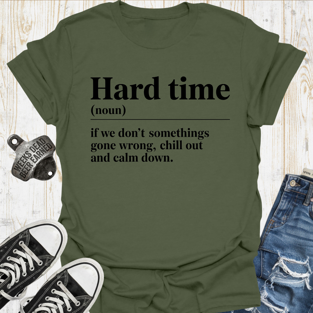 Hard Time Def'n TShirt
