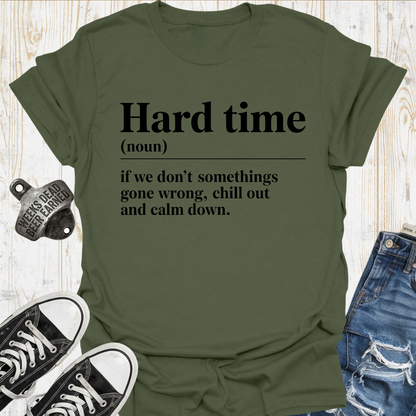 Hard Time Def'n TShirt