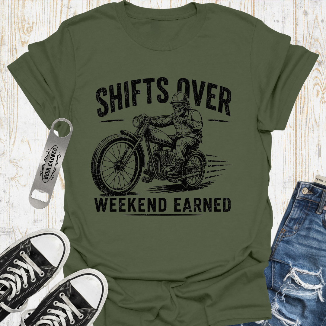Shifts Over Weekend TShirt