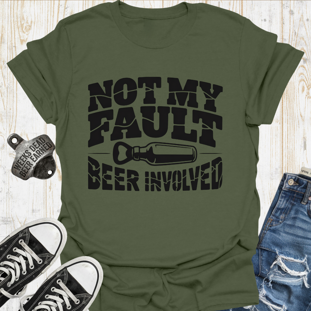Not My Fault TShirt