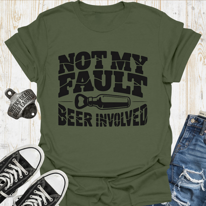 Not My Fault TShirt