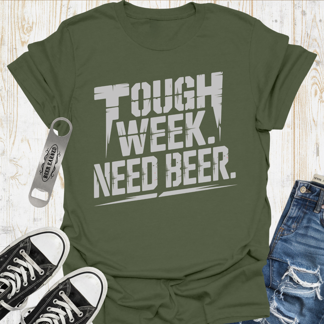Tough Week Beer TShirt