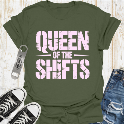 Queen of Shifts TShirt