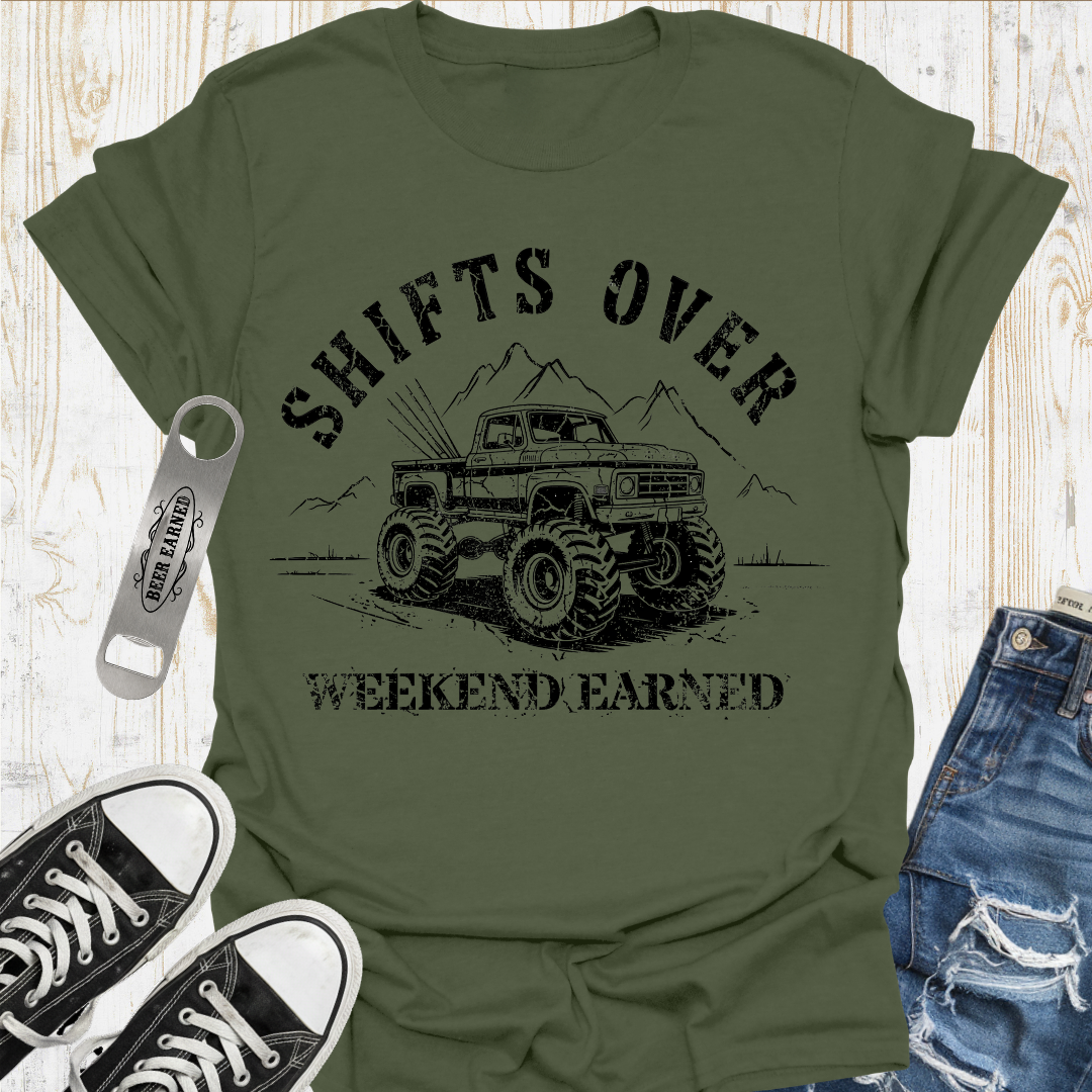 Shifts Earned TShirt