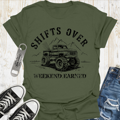 Shifts Earned TShirt